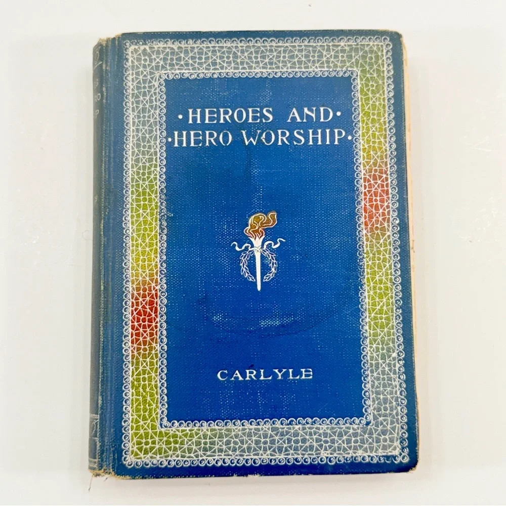 Antique 1895 Book, On Heroes, Hero-Worship and Heroic in History, Thomas Carlyle